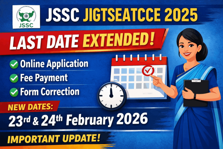 JSSC JIGTSEATCCE 2025 Last Date Extended